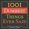 Book: 1001 Dumbest Things Ever Said