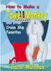Book: How to Make a Towel Monkey